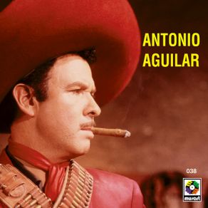 Download track Alta Y Delgadita Antonio Aguilar