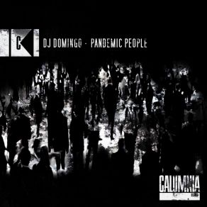 Download track Pandemic People Dj Domingo