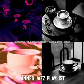 Download track Warm Cold Brews Dinner Jazz Playlist