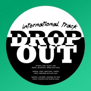 Download track International Track (Original Mix) Drop Out City Rockers