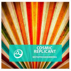 Download track Metaprogramming Cosmic Replicant