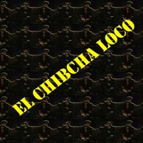 Download track El Lado Oscuro El Chibcha Loco