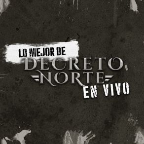 Download track Dolor Decreto Norte