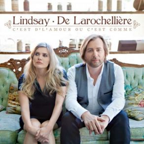 Download track Dans Tes Yeux Andréa Lindsay, Luc De Larochellière