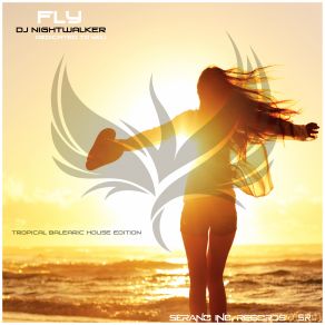 Download track Fly (Special Mix) DJ Nightwalker