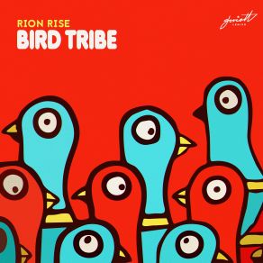 Download track Bird Tribe Rion Rise