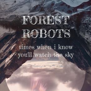 Download track Deep In The Milky Way Spectrum Forest Robots