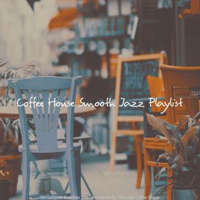 Download track Bubbly Music For Reading Coffee House Smooth Jazz Playlist