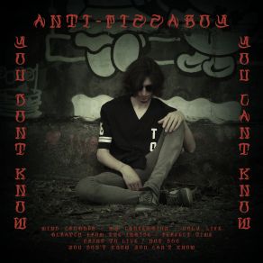 Download track Scratch From The Inside Anti-PizzaBoyDEATHTRIPPA