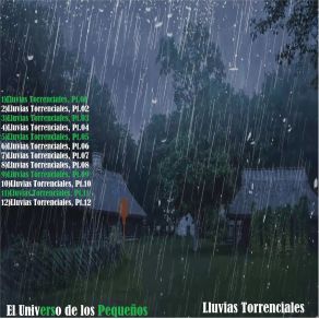 Download track Lluvias Torrenciales, Pt. 06 El Universo De Los Pequeños