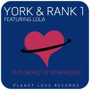 Download track This World Is So Amazing Rank 1, York, Lola