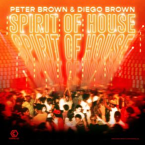 Download track Spirit Of House (Club Mix) Diego Brown