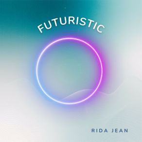 Download track Futuristic (Radio Edit) Rida Jean