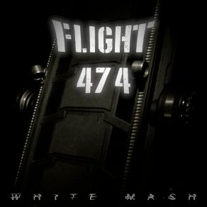 Download track Flight 474 White Mash