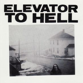 Download track Killing Myself Elevator To Hell