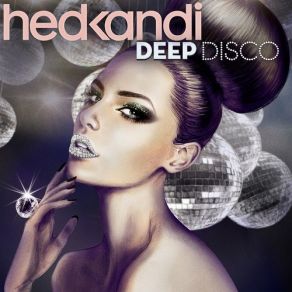 Download track Hed Kandi: Deep Disco (Continuous Bonus Mix 1 ROW) Hed Kandi