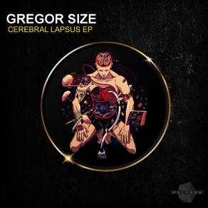 Download track Cerebral Lapsus (Pablo Caballero Remix) Gregor SizePablo Caballero