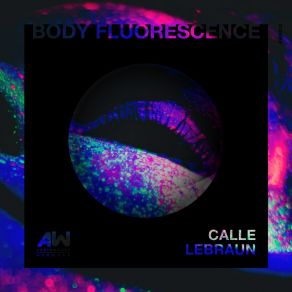 Download track Body Fluoresence (Radio Mix) Calle Lebraun