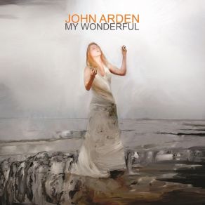 Download track My Wonderful John Arden