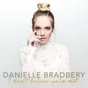 Download track What Are We Doing Danielle Bradbery