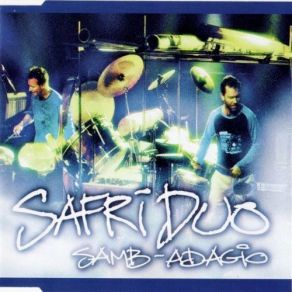 Download track Samb-Adagio (Radio Cut) Safri Duo