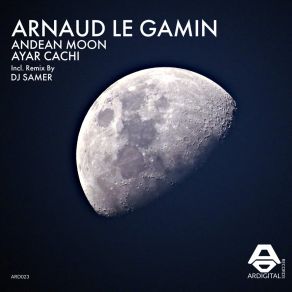 Download track Ayar Cachi Arnaud Le Gamin