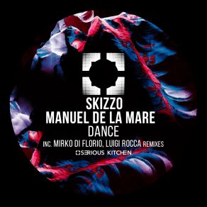 Download track Dance (Luigi Rocca Remix) Skizzo, Manuel De La Mare