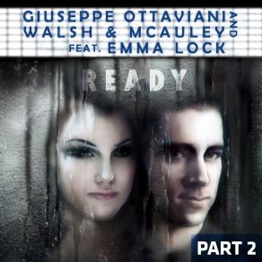 Download track Ready (Sebastian Krieg & Roman F. Dub Mix) Giuseppe Ottaviani, Emma Lock, Walsh, McAuleyRomán, Sebastian Krieg, Dub