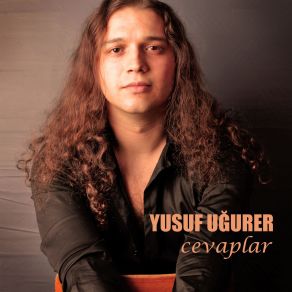 Download track Cevaplar Yusuf Uğurer