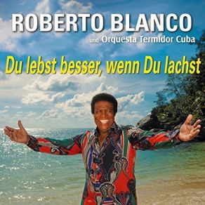 Download track No Ha Nada Terminado Roberto Blanco, Orquesta Termidor Cuba