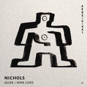 Download track Nine Lives (Original MIx) Nichols, Uk, Nichols UK