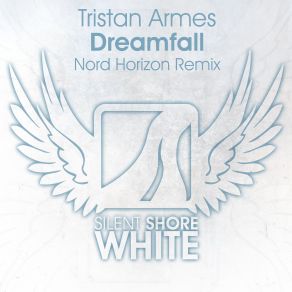 Download track Dreamfall (Nord Horizon Remix) Tristan Armes