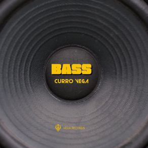 Download track Bass Curro Vega