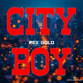 Download track City Boy Rex Gold