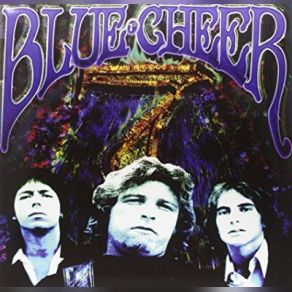 Download track Blues Cadillac Blue Cheer, Dickie Peterson, Tony Rainier, Michael Fleck