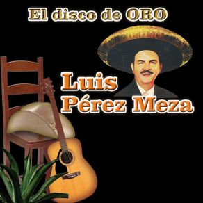 Download track Que Me Caiga Luis Perez Meza