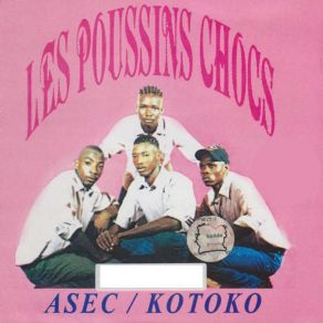 Download track Asec Kotoko Les Poussins Chocs