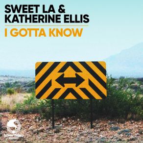 Download track I Gotta Know (Extended Mix) Sweet LA