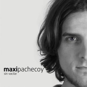 Download track Tiempos De Cambio Maxi Pachecoy