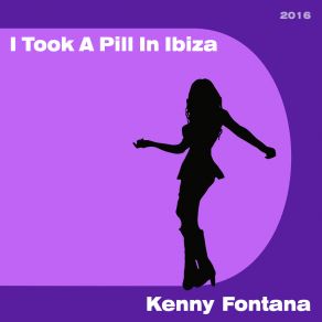 Download track I Took A Pill In Ibiza 2016 (Instrumental Karaoke Edit) Kenny Fontana