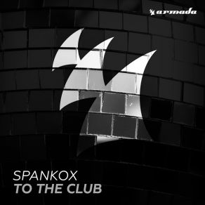 Download track To The Club (Dub Mix) Spankox