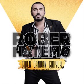 Download track Giden Candan Gidiyor (Yaz Versiyon) Rober Hatemo