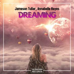 Download track Dreaming (Original Mix) Annabelle Hayes