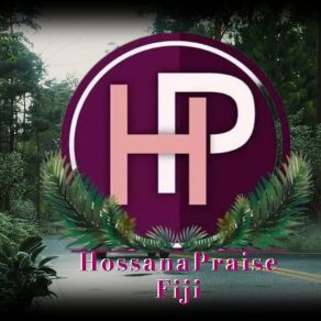 Download track Hallelujah Hossana Praise Fiji