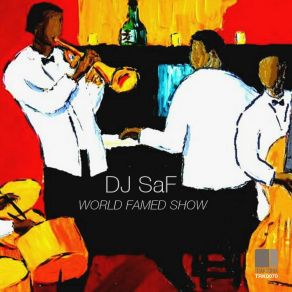 Download track World Famed Show (Original Mix) Dj Saf