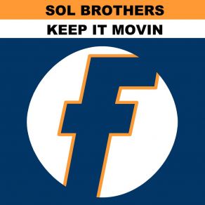 Download track Keep It Movin (Latino Mix) Sol Brothers