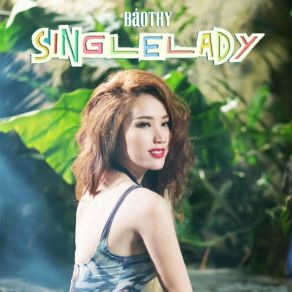 Download track Single Lady Bao Thy