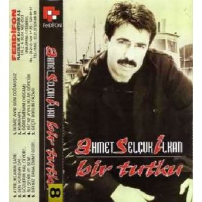 Download track Sen Vurdun Da Ahmet Selçuk İlkan