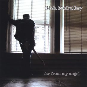 Download track Far From My Angel Rich McCulley