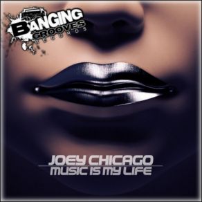 Download track Music Is My Life (RED& # 039) Joey ChicagoRed